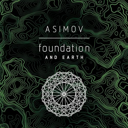 Foundation and Earth Audiolibro Por Isaac Asimov arte de portada