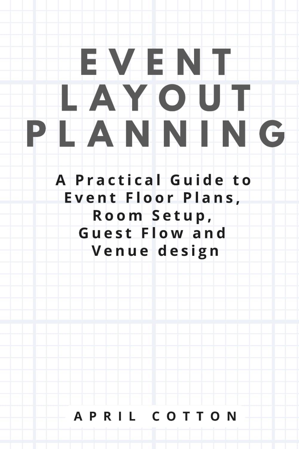 Event Layout Planning: A Practical Guide to Event Floor Plans, Room Setup, Guest Flow and Venue Design