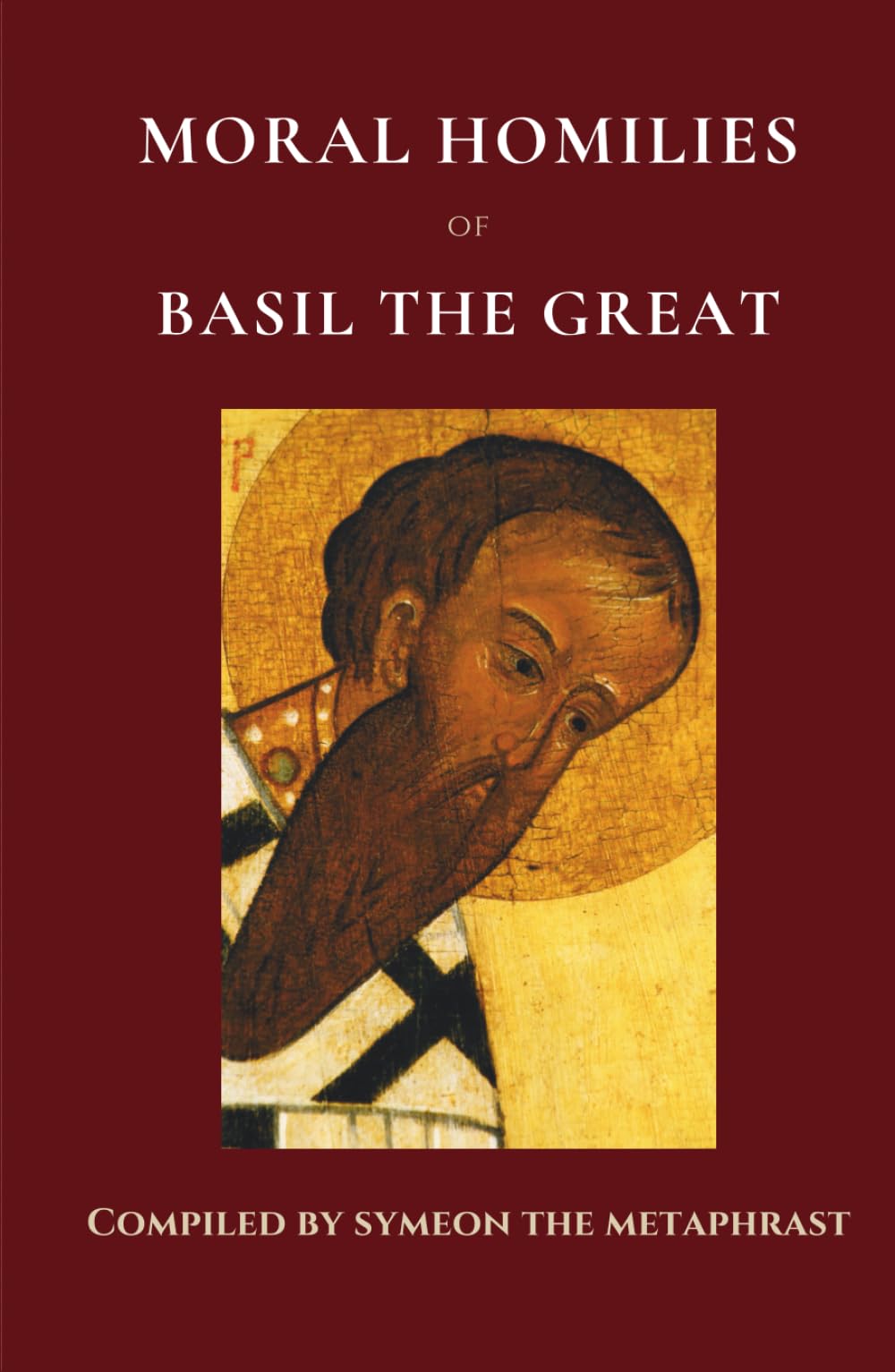 Moral Homilies of Basil the Great