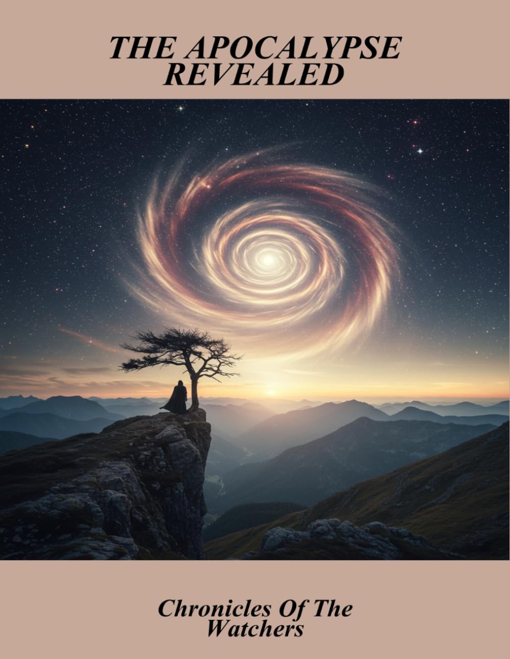 The Apocalypse Revealed: Chronicles Of The Watchers