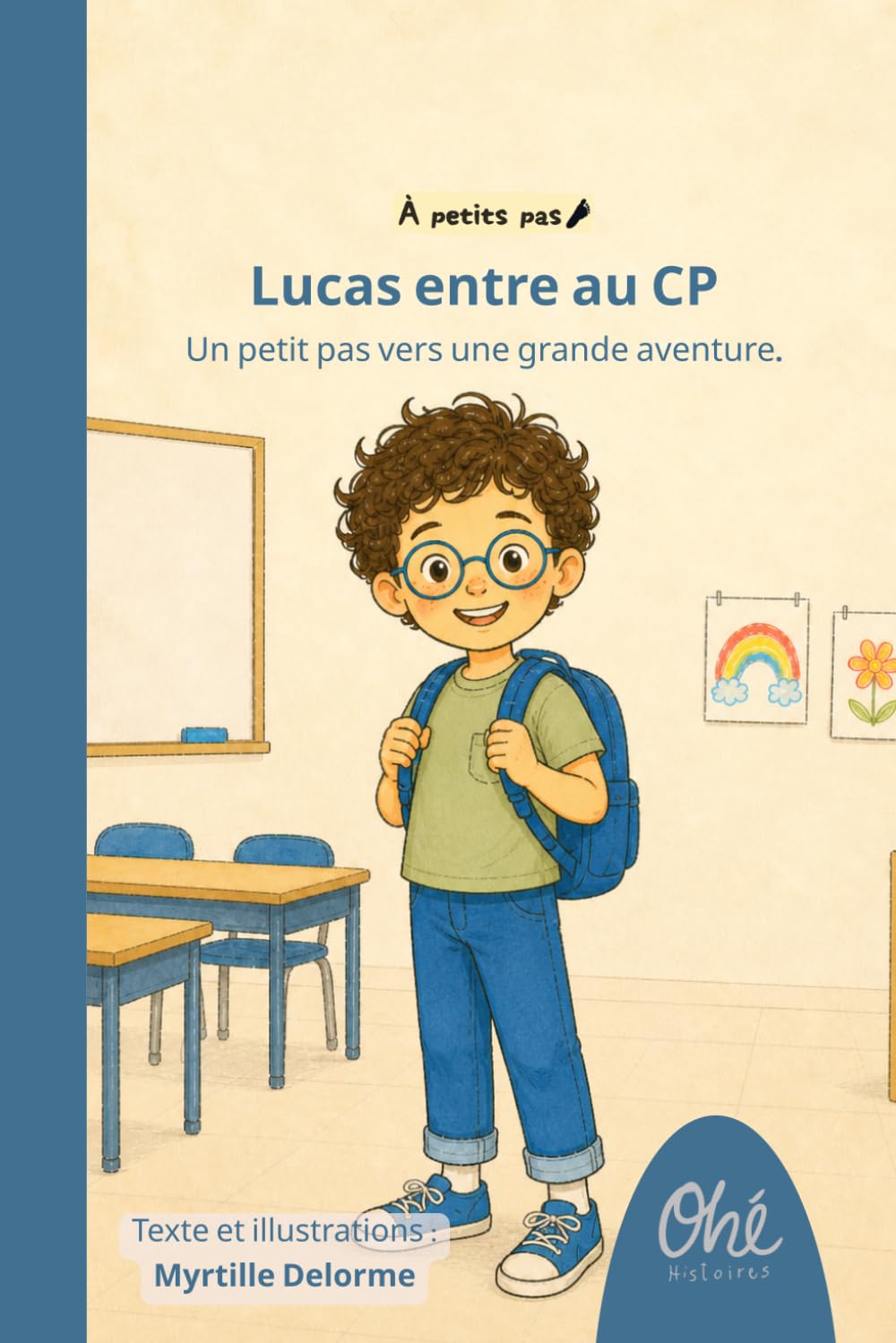 Lucas entre au CP: Un petit pas vers une grande aventure.