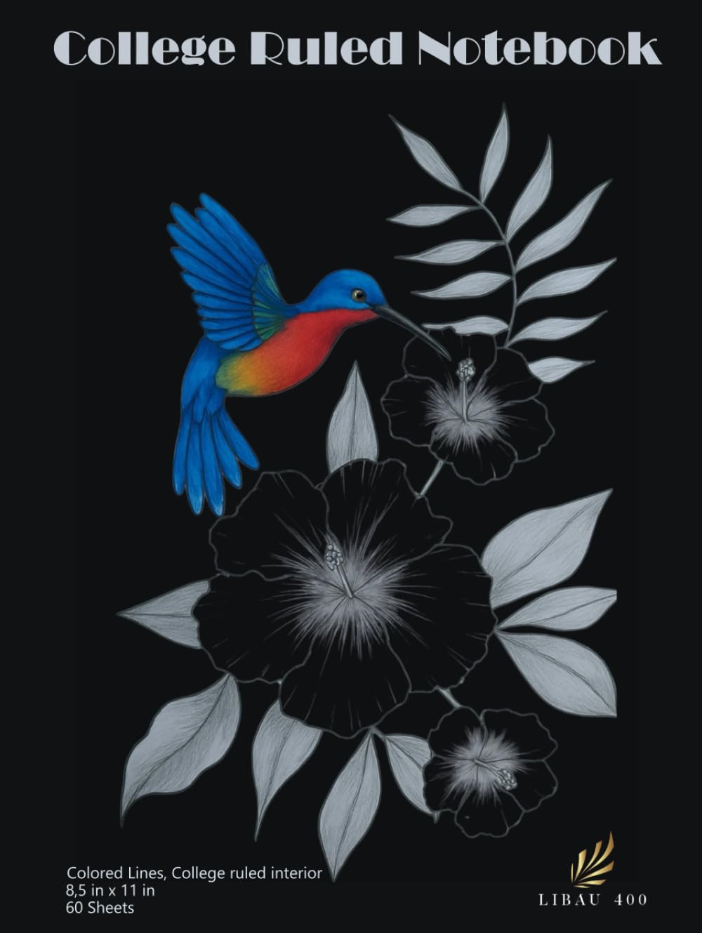College Ruled Line Notebook "Hummingbird", with Blue & Pink lines, Large size 8,5 x 11 in, 120 Pages. Designed for Handwriting, brainstorming, ... creatives. Cover made as aesthetic gift.      Hardcover – August 28, 2025