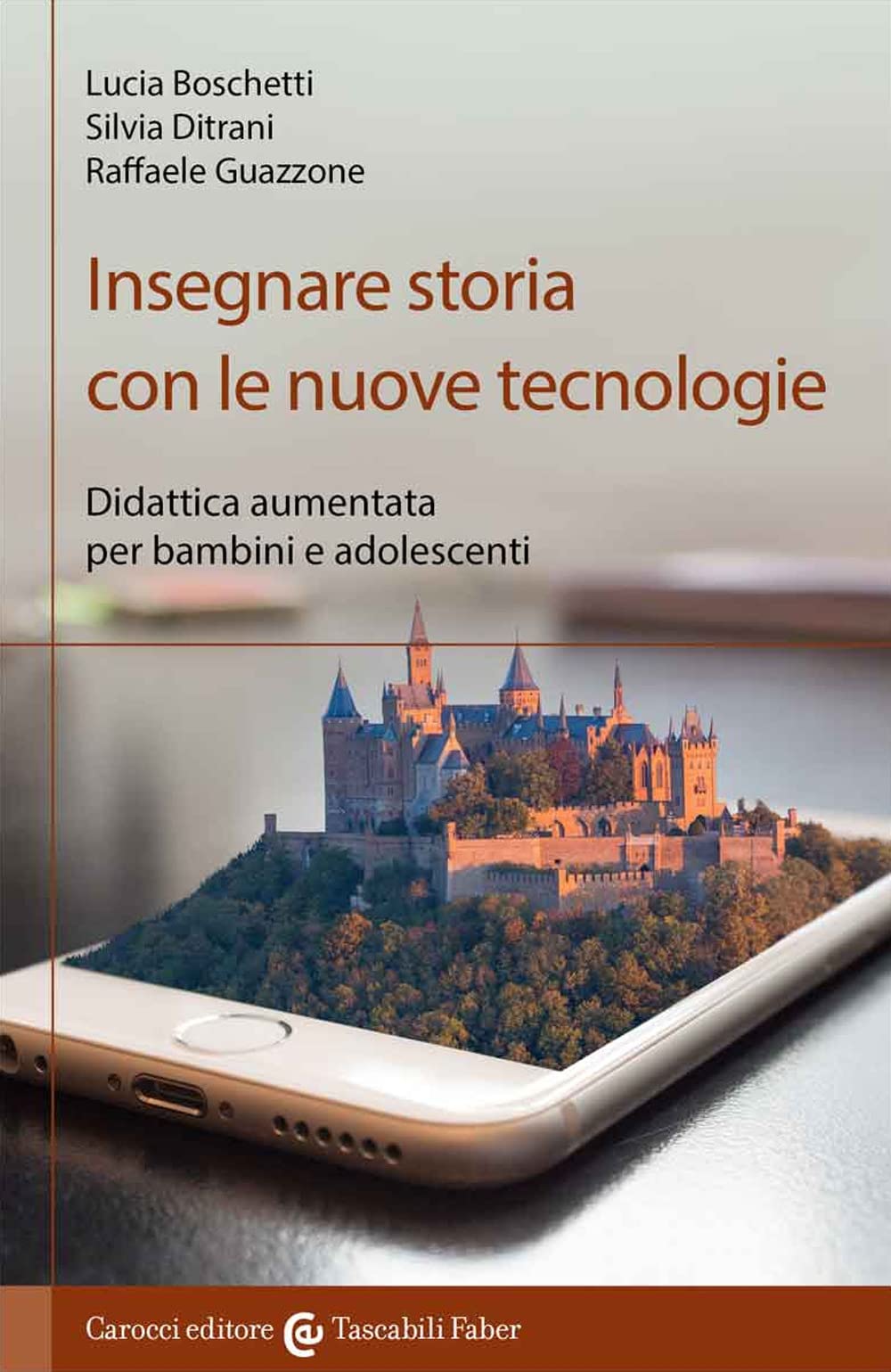 Insegnare Storia Con Le Nuove Tecnologie. Didattica Aumentata Per Bambini E Adolescenti - 4