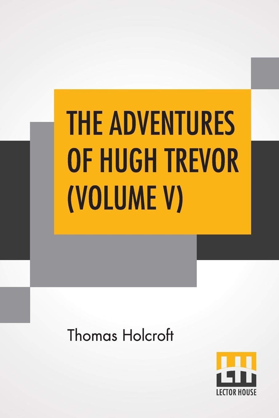 The Adventures Of Hugh Trevor (Volume V)