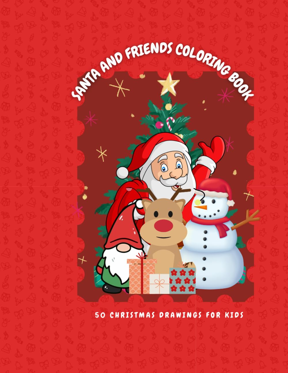 SANTA AND FRIENDS COLORING BOOK: 50 CHRISTMAS DRAWING FOR KIDS