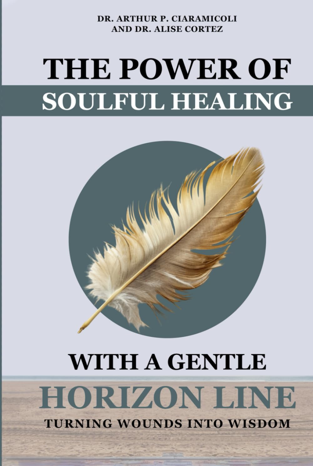 The Power of Soulful Healing: Turning Wounds into Wisdom