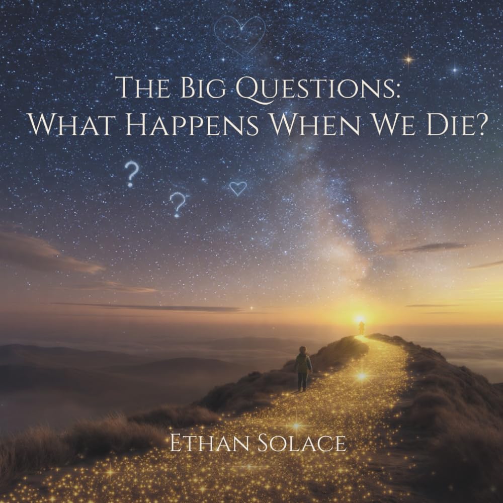 The Big Questions: What Happens When We Die?