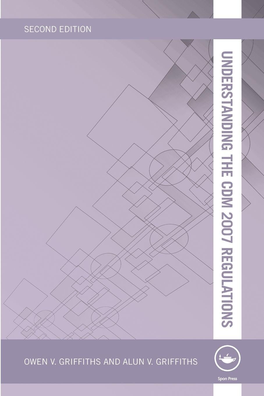 Understanding the CDM 2007 Regulations (Understanding Construction)