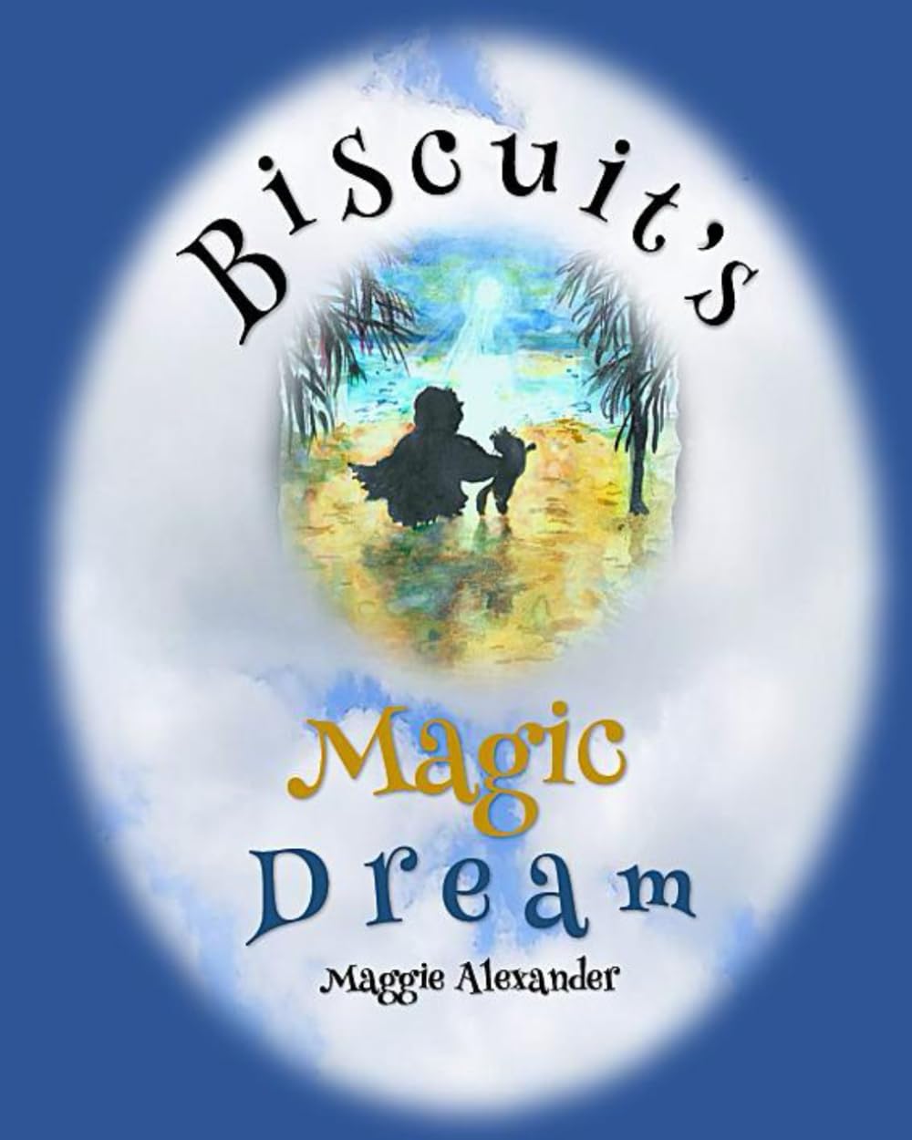Biscuit's Magic Dream! (Olive and Biscuit)