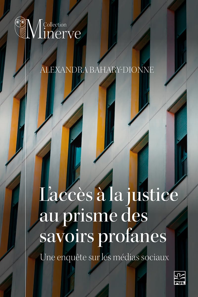 L’accès à la justice au prisme des savoirs profanes: une enquête sur les médias sociaux (French Edition)