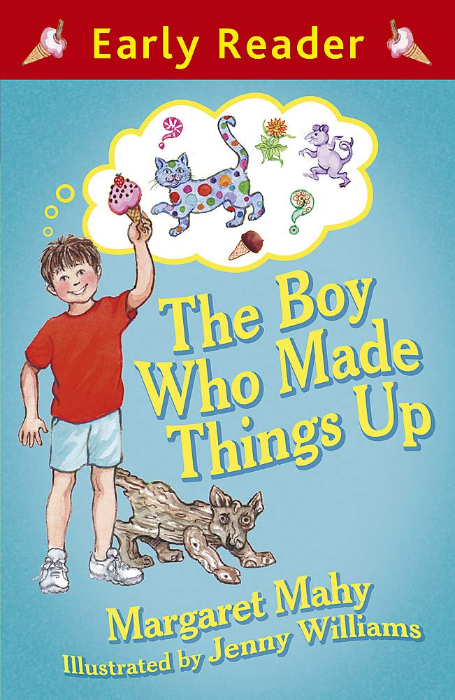 The Boy Who Made Things Up