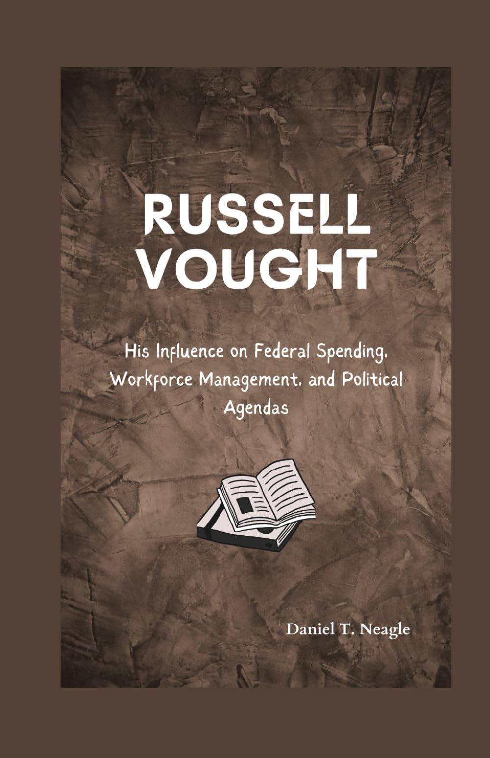 Russell Vought: His Influence on Federal Spending, Workforce Management, and Political Agendas (Behind the Fame & Legacy)