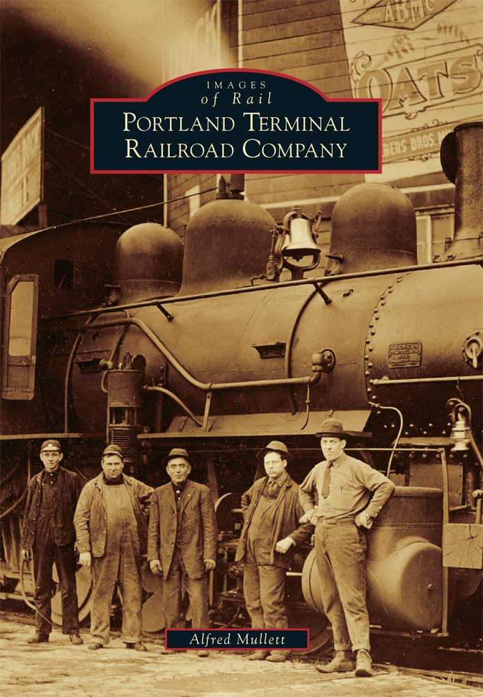 Portland Terminal Railroad Company (Images of Rail)