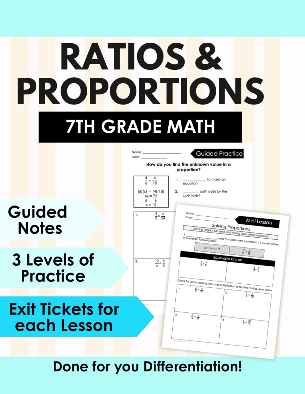 7th Grade Math Ratios and Proportions Workbook: Ratios & Rates, Solving Proportions, Proportional Word Problems, Constant of Proportionality & Scale ... Notes, Differentiated Practice & Exit Tickets