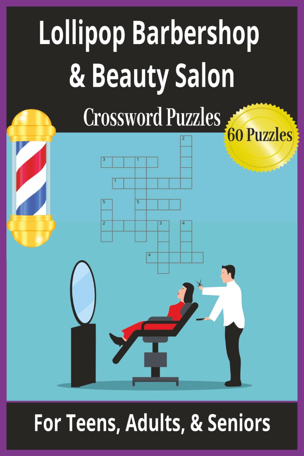 Lollipop Barbershop & Beauty Salon: For Teens, Adults, & Seniors; 60 puzzles