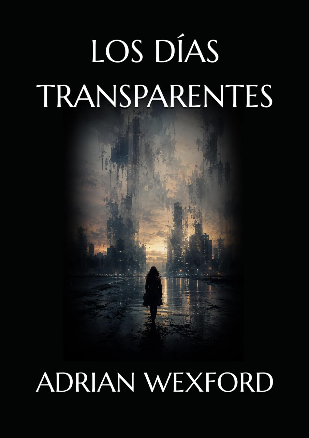 LOS DÍAS TRANSPARENTES