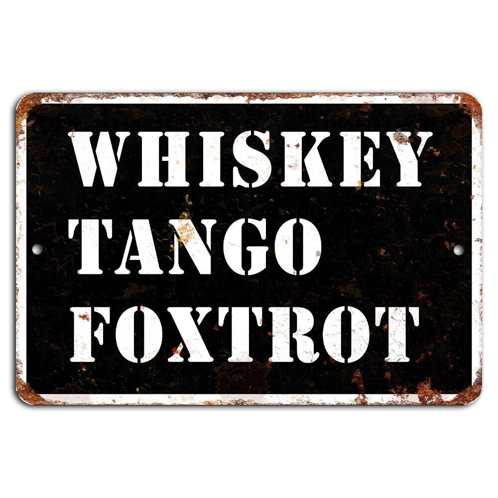 Whiskey Tango Foxtrot Funny Military Rustic Sign - metal signs Signs & Plaques home decor 12x8 inch/30x20cm