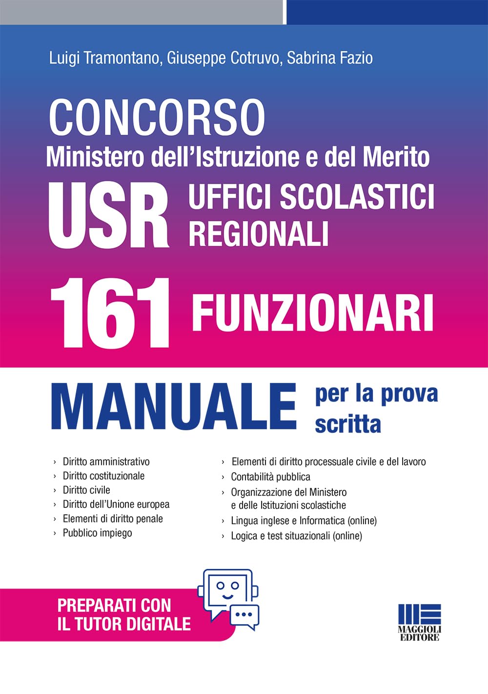 Concorso Ministero dell'Istruzione e del Merito USR Uffici Scolastici Regionali. 161 Funzionari. Manuale per la prova scritta