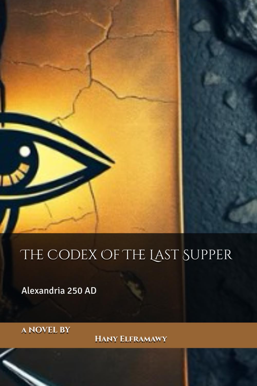 The Codex Of The Last Supper: Alexandria 250 AD