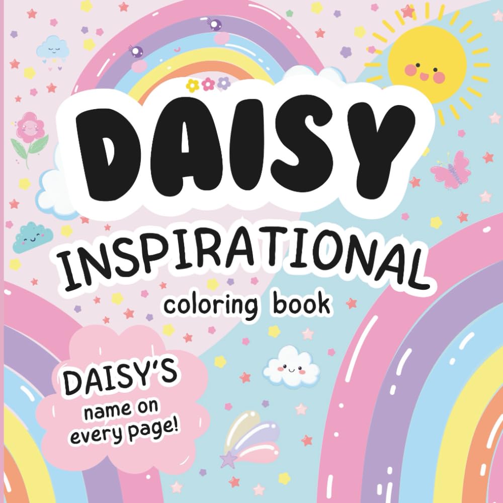 Daisy Inspirational Coloring Book: Personalized Just for Daisy – Daisy's Name Appears on Every Coloring Page