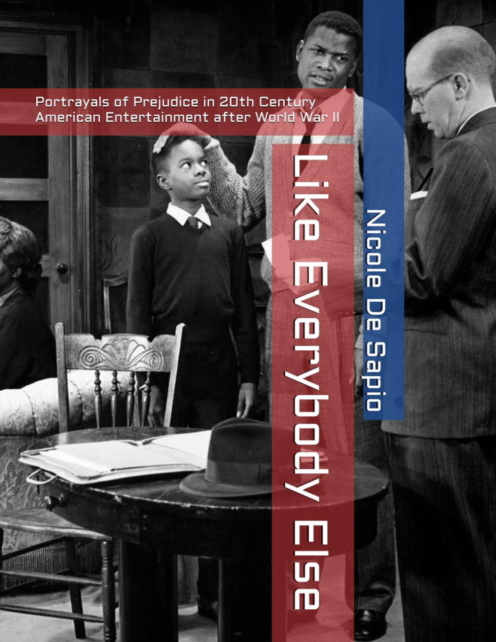 Like Everybody Else: Portrayals of Prejudice in 20th Century American Entertainment after World War II