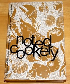 Noted Cookery: Favorite Recipes Froms Friends of the Dallas Symphony Orchestra
