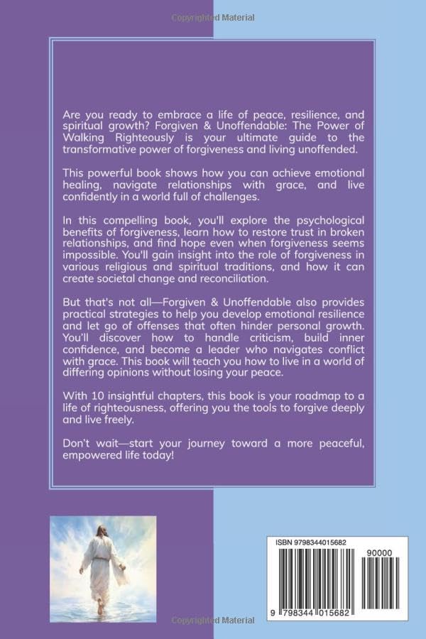 Forgiven & Unoffendable: The Power of Walking Righteously - Image 2