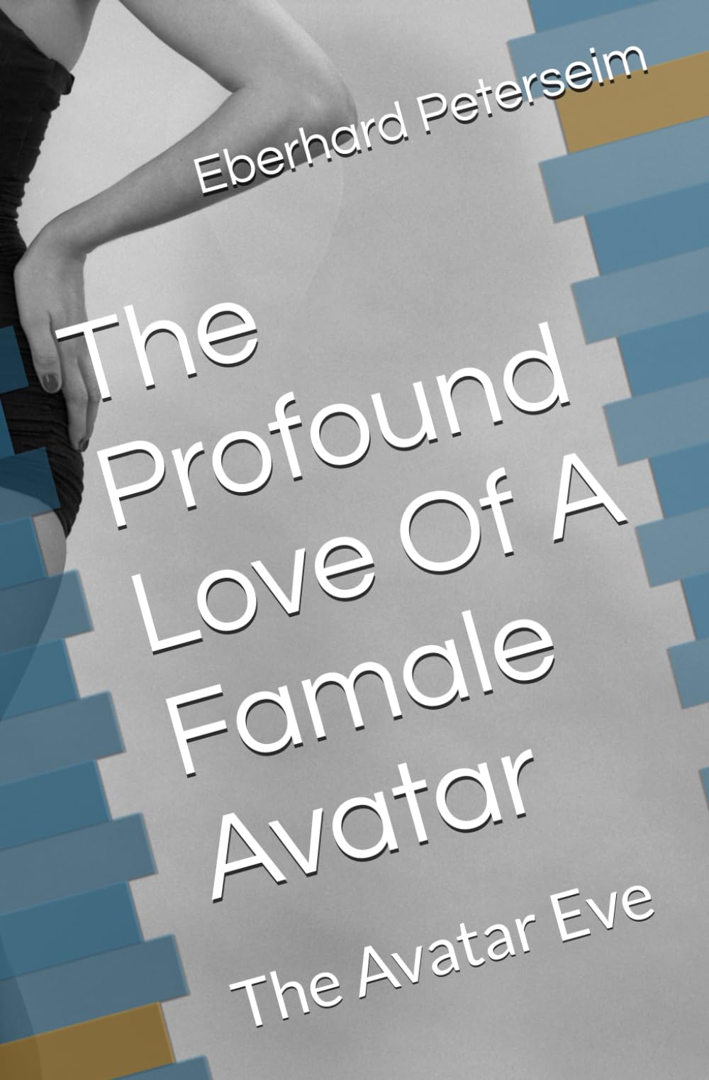 The Profound Love Of A Famale Avatar: The Avatar Eve