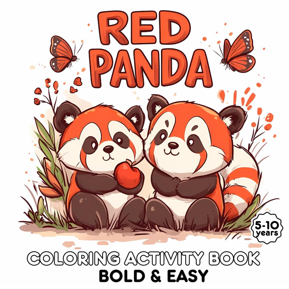 Red Panda: Coloring & Activity Book for Kids 5-10 – Adorable Red Panda Designs with Facts, Quizzes, Mazes, and Word Searches