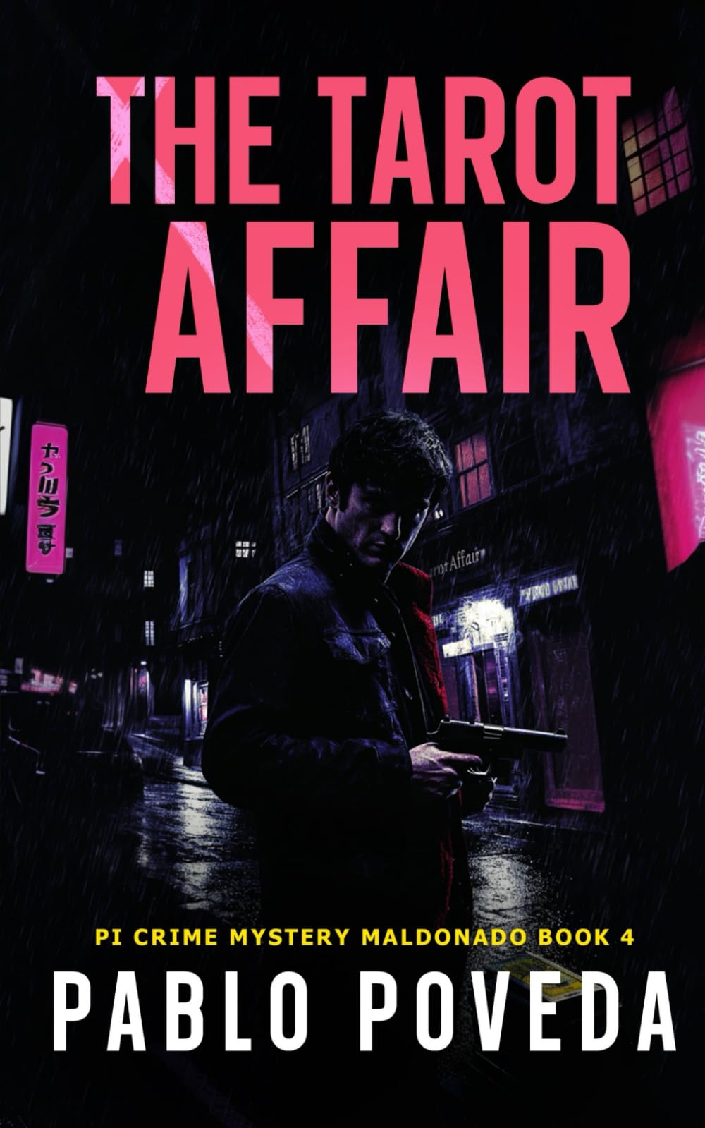 The Tarot Affair: A gripping detective crime novel (PI Crime Mystery Maldonado Book 4)