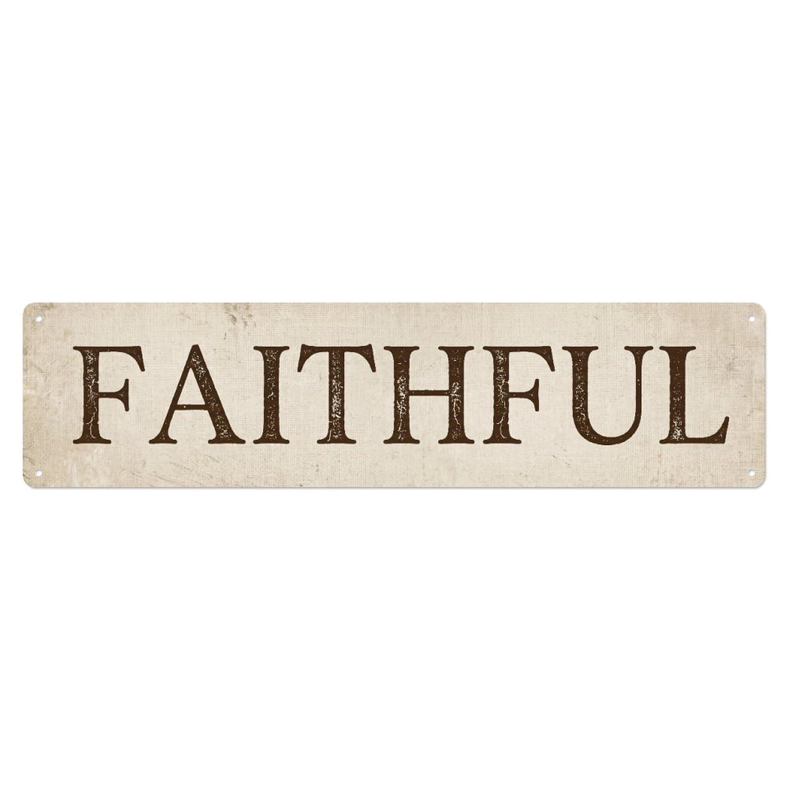 Fyrn Style Faithful Devoted Positive Quote Metal Tin Sign