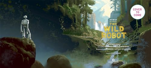The Art of Dreamworks the Wild Robot