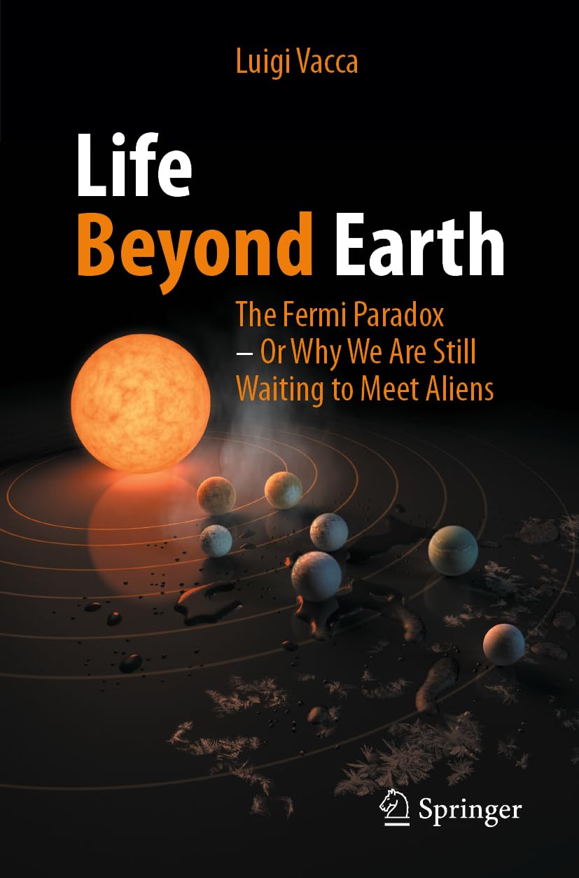 Life Beyond Earth : The Fermi Paradox -- Or Why We Are Still Waiting to Meet Aliens
