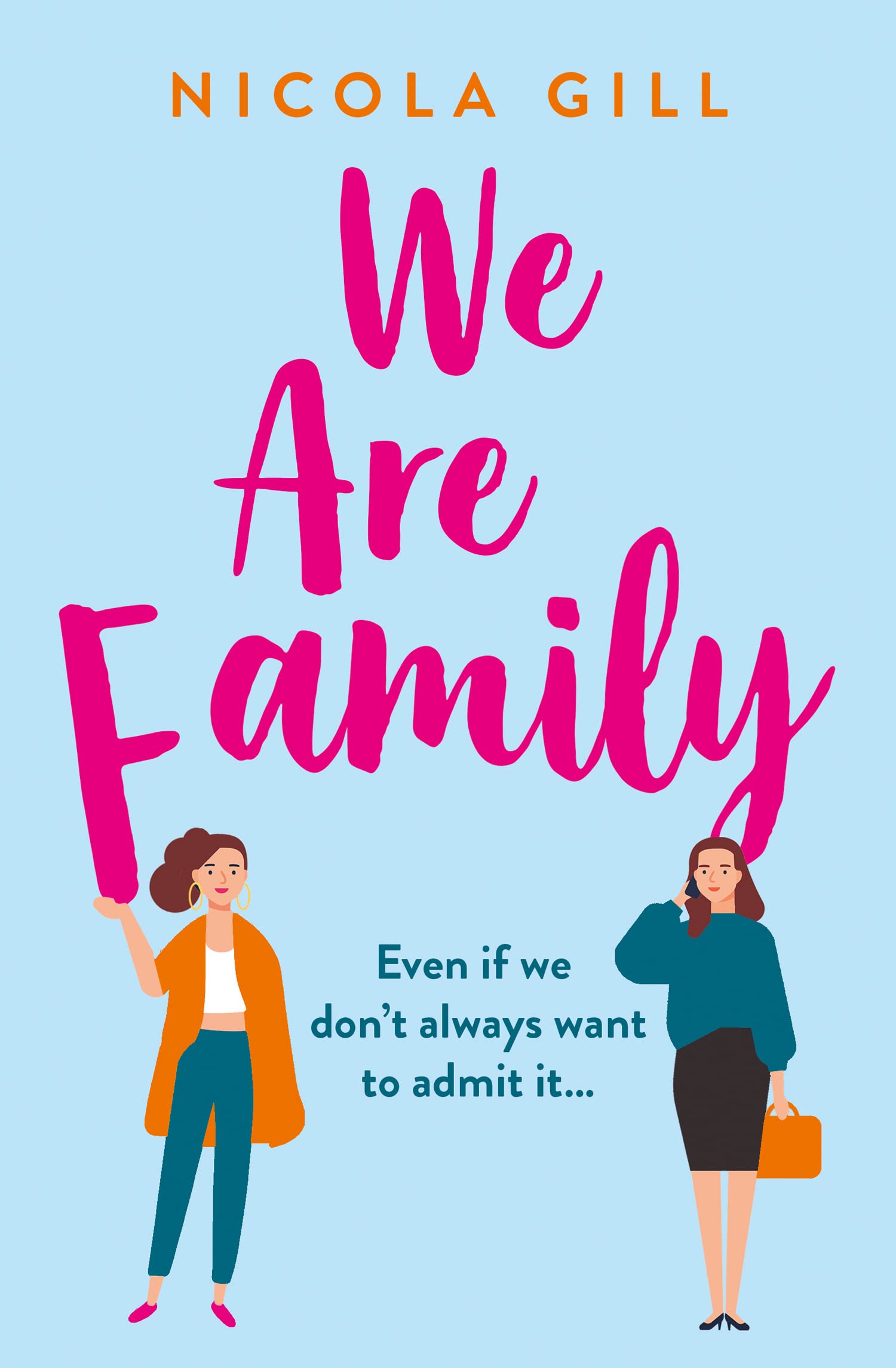 WE ARE FAMILY: A Hilarious Contemporary Novel About the Messy Bond Between Sisters