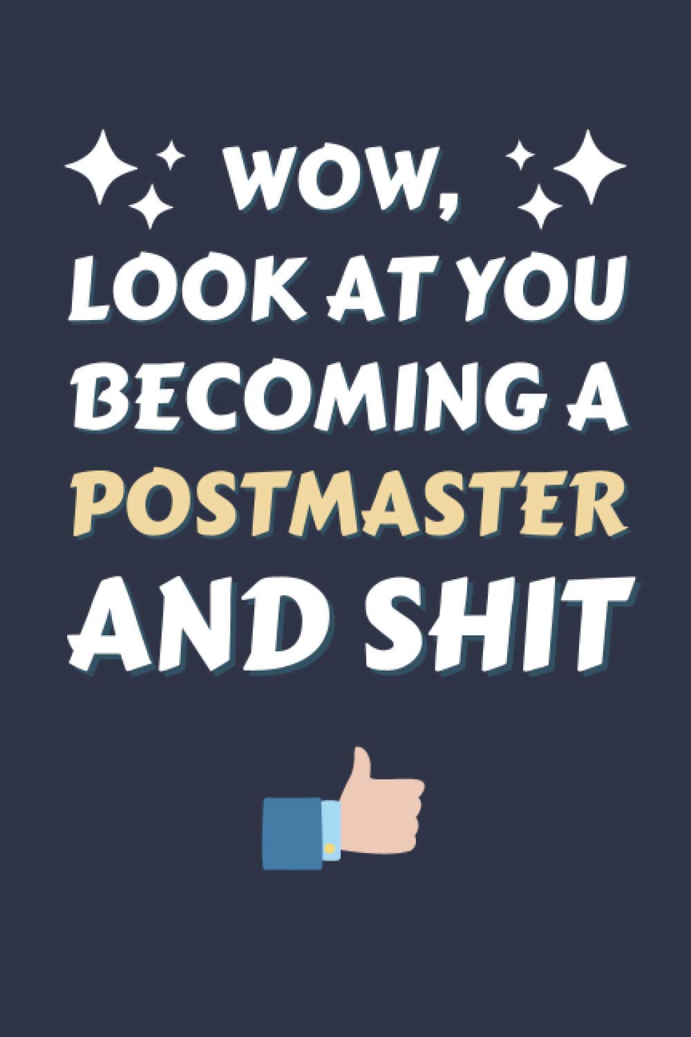 Postmaster Gifts: Blank Lined Notebook Journal Diary Paper, a Funny and Appreciation Gift for Postmaster to Write in (Volume 3)