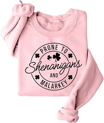 St Patricks Day Womens Sweatshirt Prone to Shenanigans and Malarkey Graphic Long Sleeve Shirt Crew Neck Fleece Tops