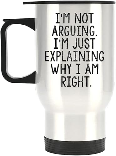 Taza de café divertida inspirada en motivación, con texto en inglés "I Not Arguing I'm Just Explaining Why I Am Right", regalos para mamá, hombres,