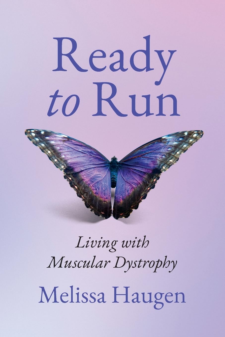 Ready to Run: Living with Muscular Dystrophy