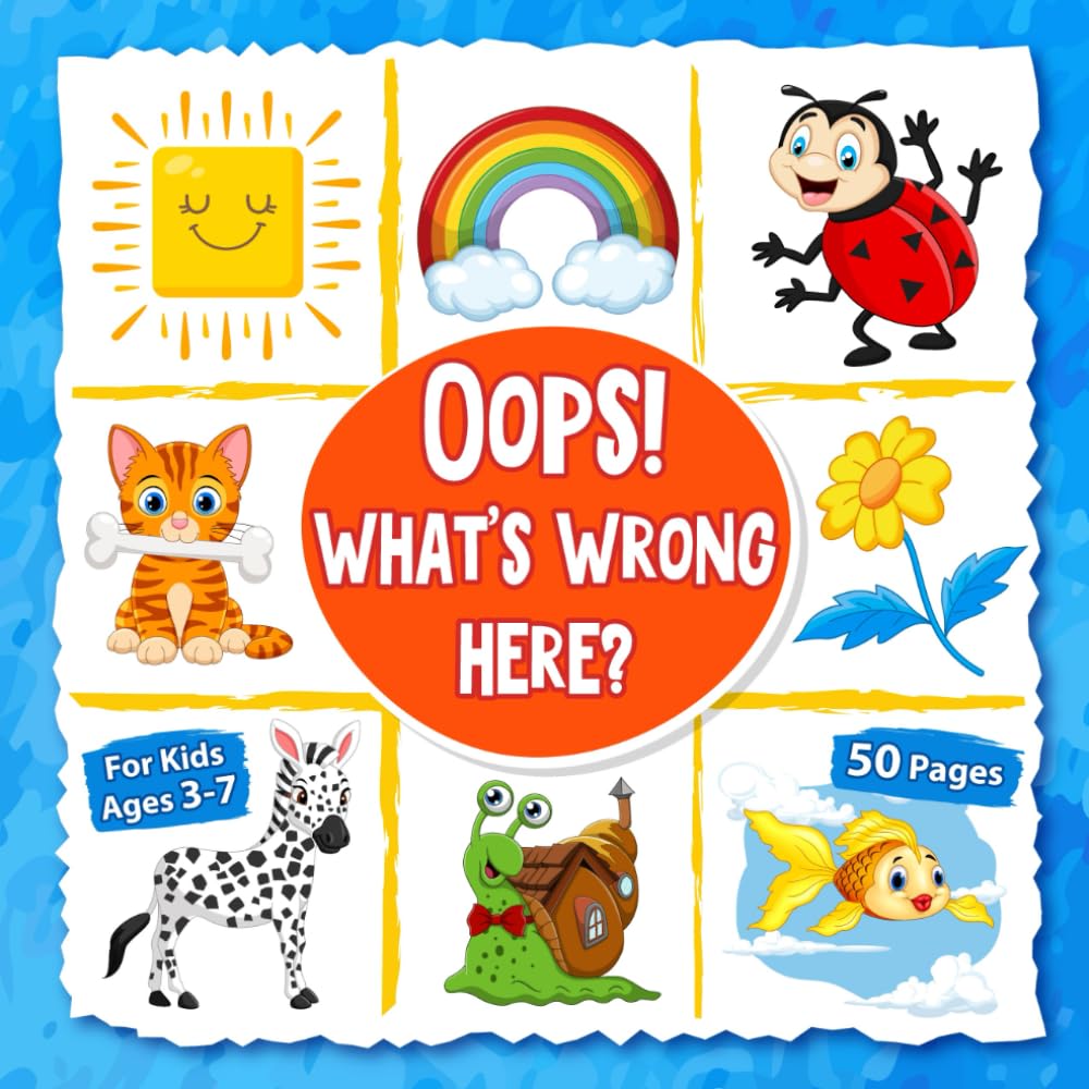 Oops! What’s Wrong Here?: Spot the Mistake Activity Book for Kids Ages 3–7 | Fun Observation Game, Logic and Attention Builder | 50 Pages of