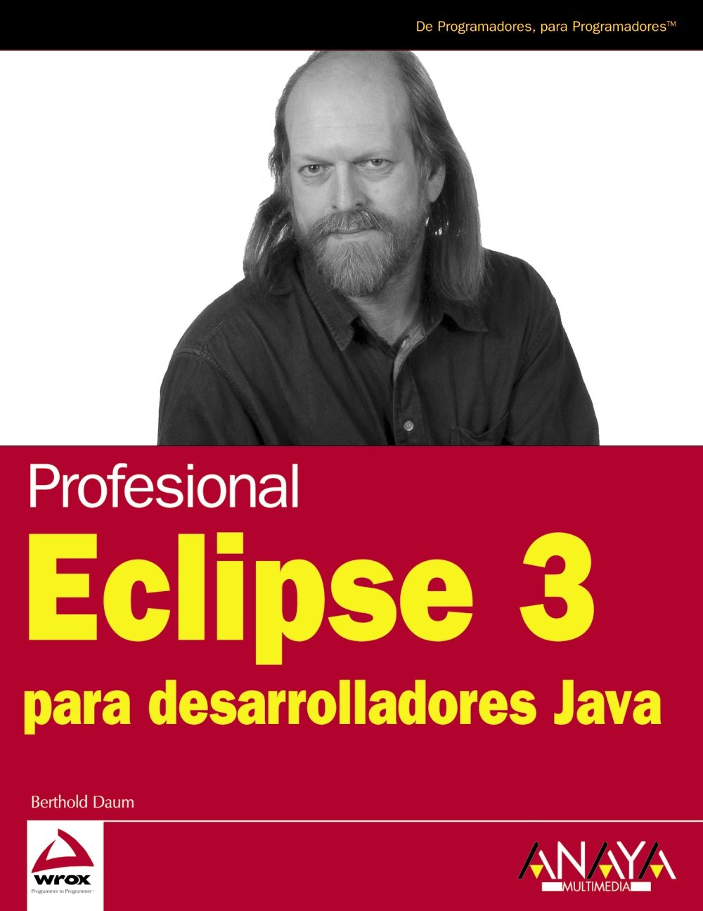 Amazon | Eclipse 3 Para Desarrolladores Java / Professional Eclipse 3 ...