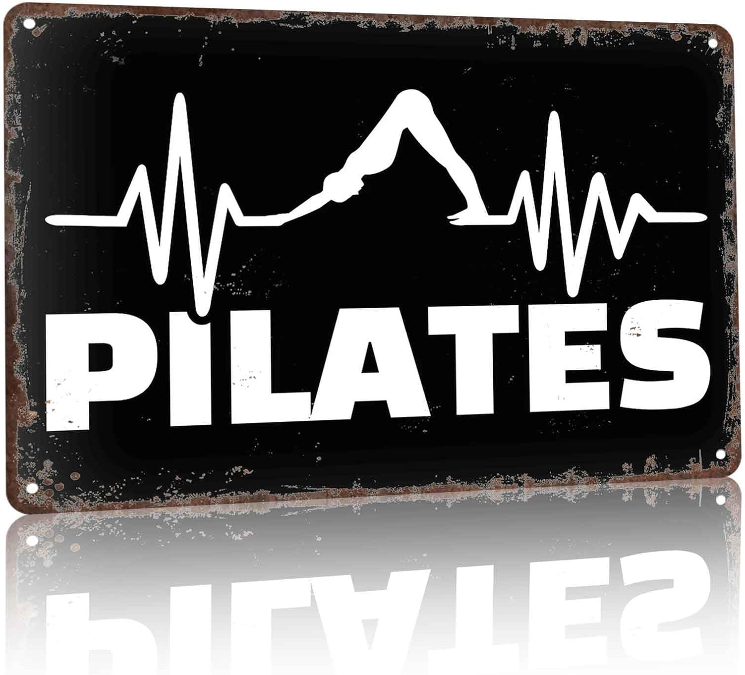 Pilates Funny Metal Sign 8 x 12 Inch