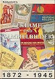 sammelbilder  Reklame- und Sammelbilder: Katalog mit Bewertung der Sammelalben und Liebigbilder aus der Zeit 1872-1945
