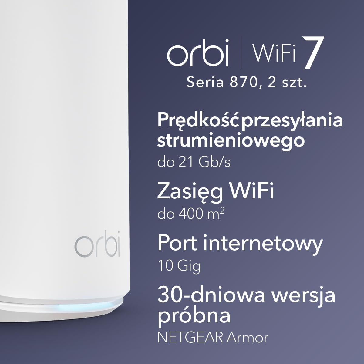 NETGEAR Orbi Trójpasmowy system WiFi 7 Mesh (RBE872) – router + 870 wzmacniacz sygnału satelitarnego, funkcje bezpieczeństwa, do 21 Gb/s, pokrywa do 400 m2, 150 urządzeń, port 10 Gb/s, BE21000