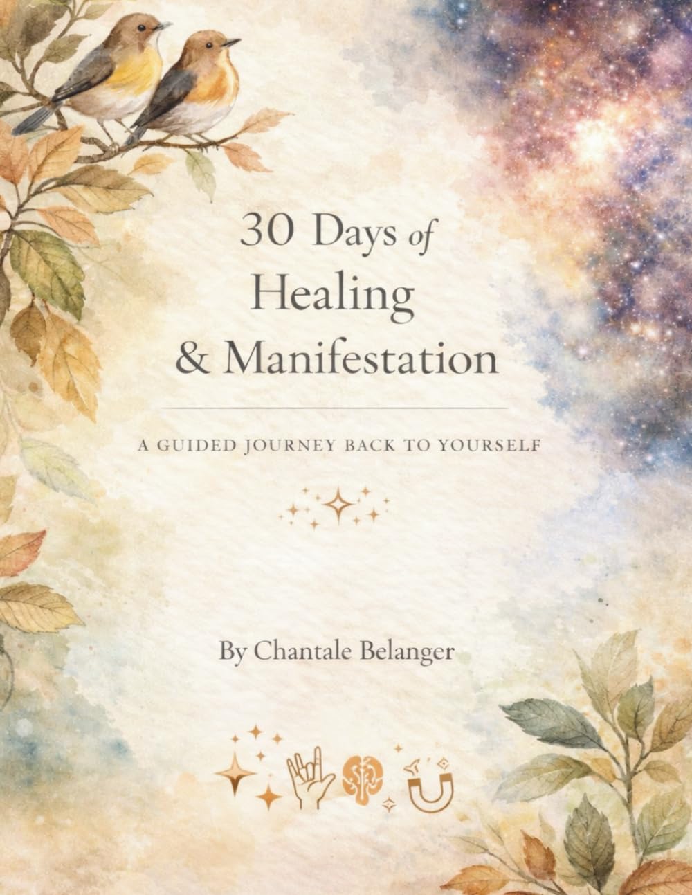 30 Days of Healing & Manifestation: A Guided Journey Back to Yourself