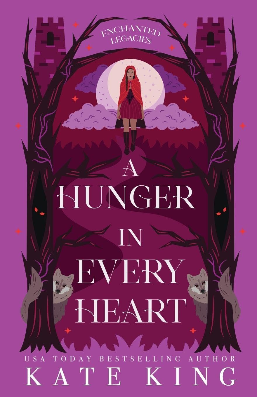 A Hunger in Every Heart: 3 (Enchanted Legacies)