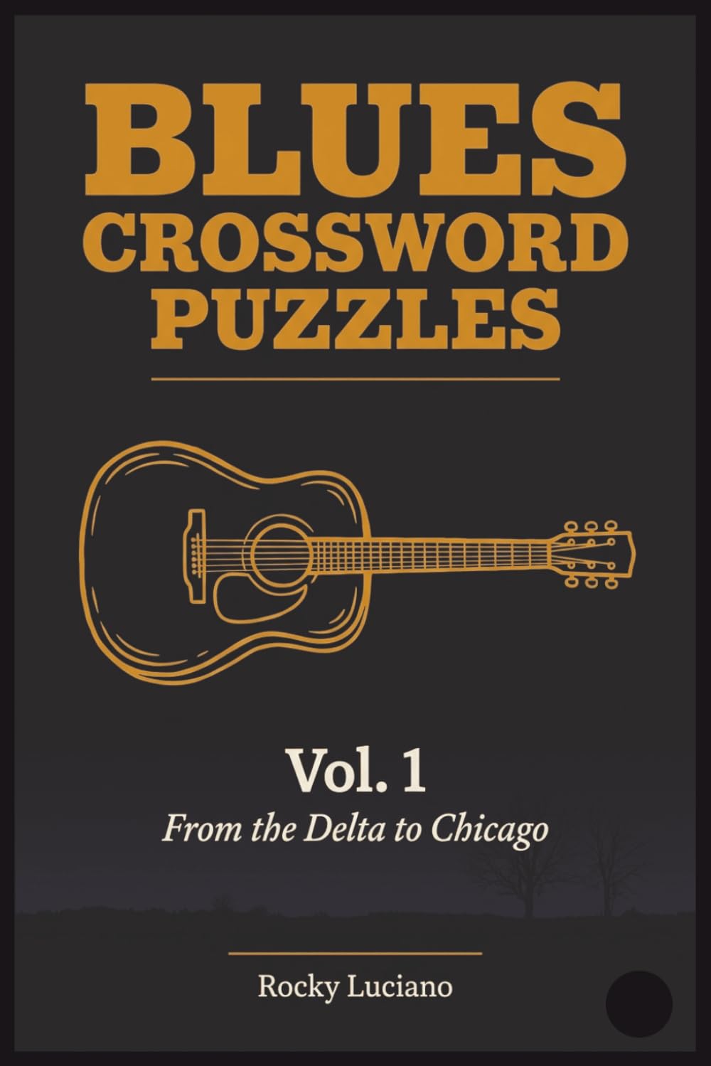 Blues Crossword Puzzles Vol. 1: From the Delta to Chicago