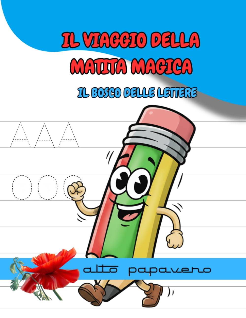 Il Viaggio della Matita Magica: Il Bosco delle Lettere (Impara Giocando)
