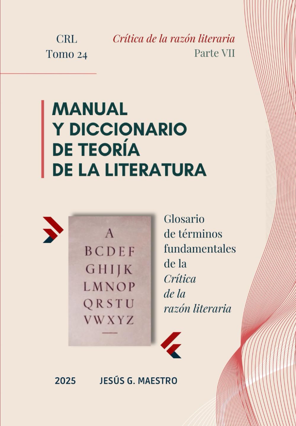 Manual y diccionario de Teoría de la Literatura: Glosario de términos fundamentales de la Crítica de la razón literaria