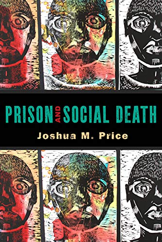 Prison and Social Death (Critical Issues in Crime and Society)