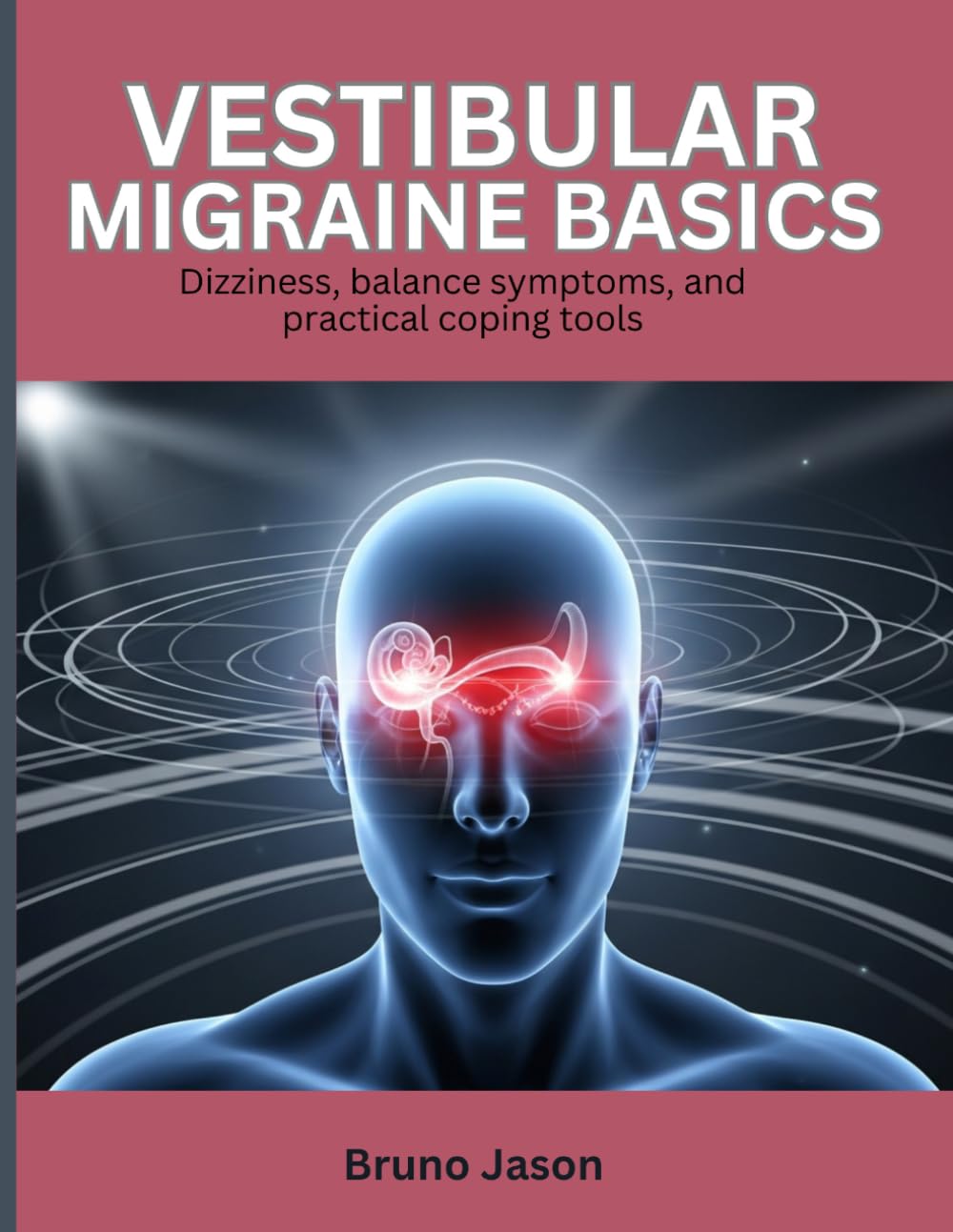 Vestibular Migraine Basics: Dizziness, balance symptoms, and practical coping tools